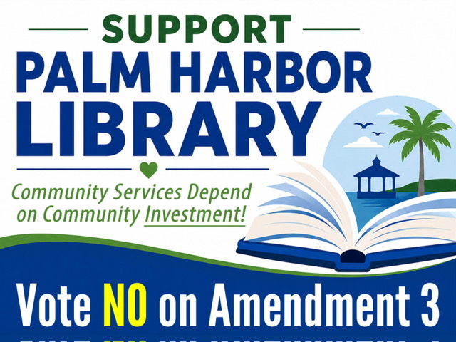 Yard Sign:Support Palm Harbor Library - Community Services Depend on Community Investment!<br />
Vote NO on Amendment 3